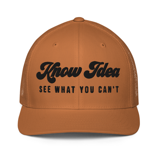 Know Idea Fitted Trucker Hat